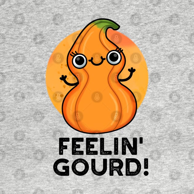 Feelin Gourd Cute Veggie Pun by punnybone